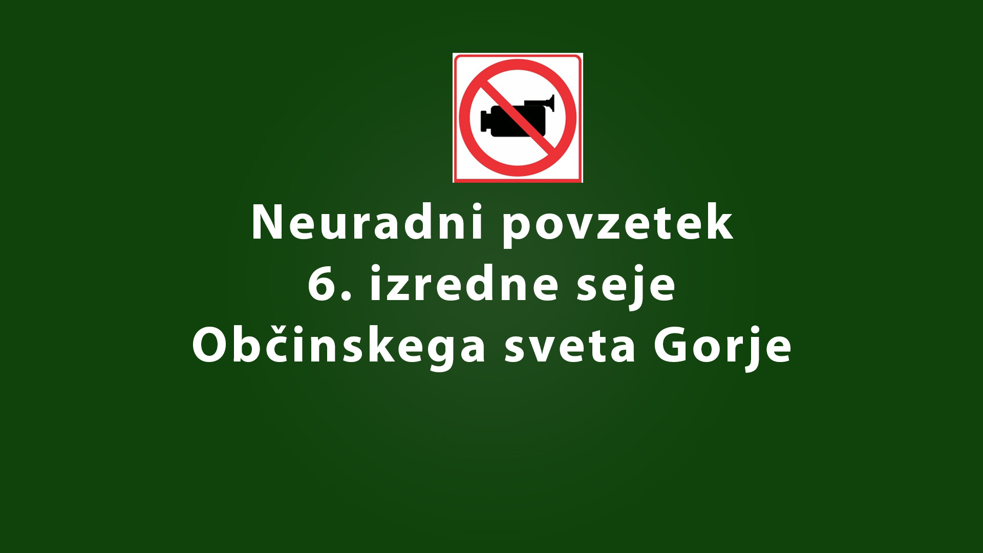 Neuradni povzetek 6. izredne seje Občinskega sveta Gorje