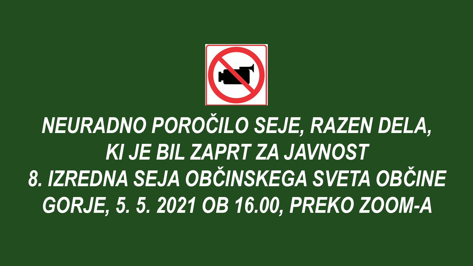 Neuradno poročilo 8. izredne seje Občinskega sveta Občine Gorje